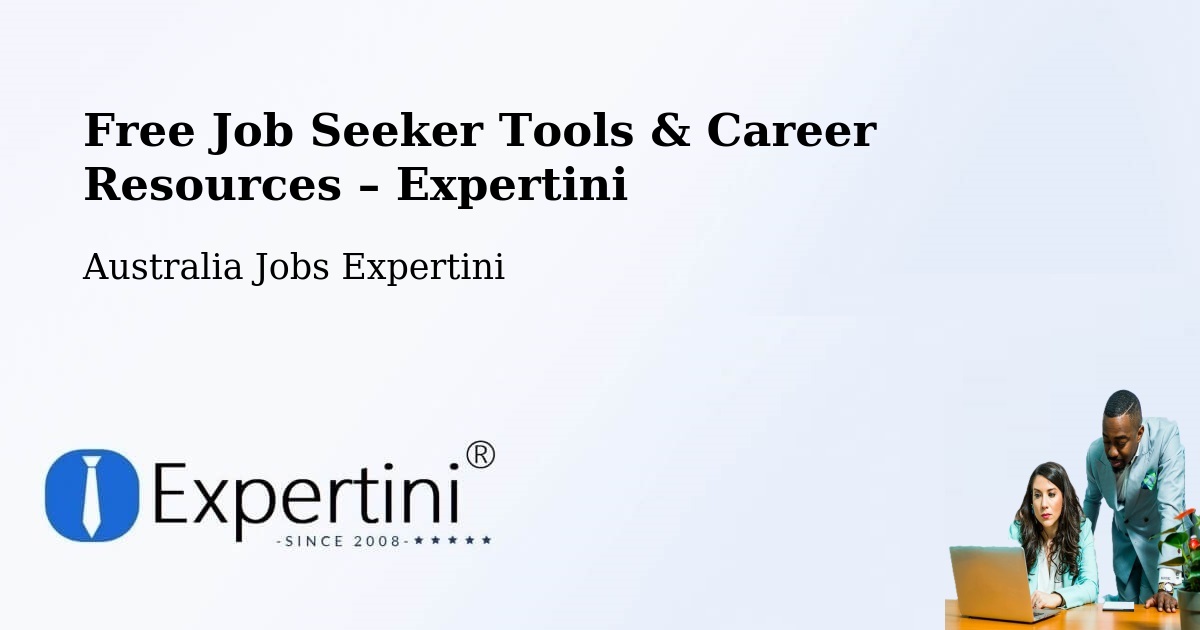 Free Job Seeker Tools & Career Resources – Toowong - Toowong, Australia Jobs Expertini